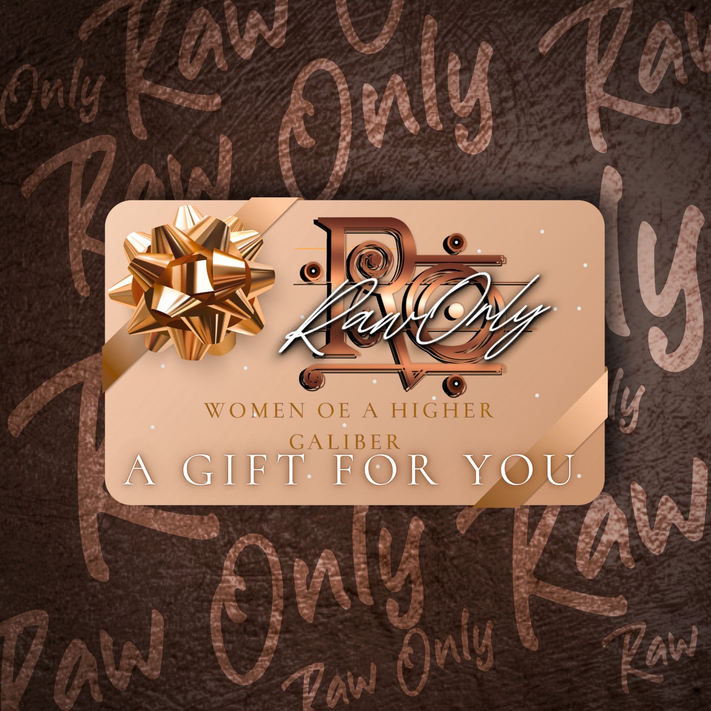 RAW ONLY e-Gift Card